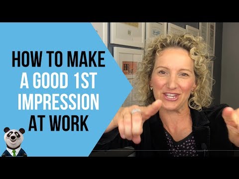 How to Make a Good First Impression at Work - 6 Tips