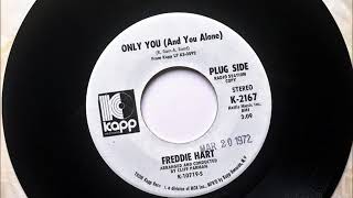 Only You (And You Alone) , Freddie Hart , 1972