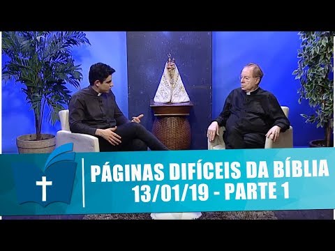 Difficult Pages of the Bible - 01/13/19 - Part 1