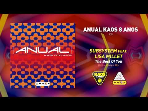 Subsystem Feat. Lisa Millet - The Best Of You (Bini + Martini Mix)  | Anual Kaos 8 Anos