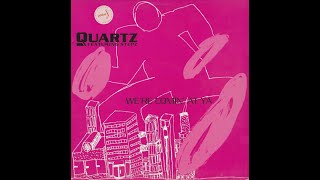 Quartz featuring Stepz - We're Comin' At Ya (Wrapped Up Mix)