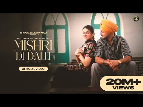 New Punjabi Song 2024 | Mishri Di Dalli - Deep Bajwa ft Gurlez Akhtar|  Latest Punjabi Song 2024