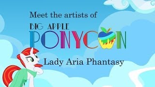 Big Apple Ponycon Artist Profile - Lady Aria Phantasy
