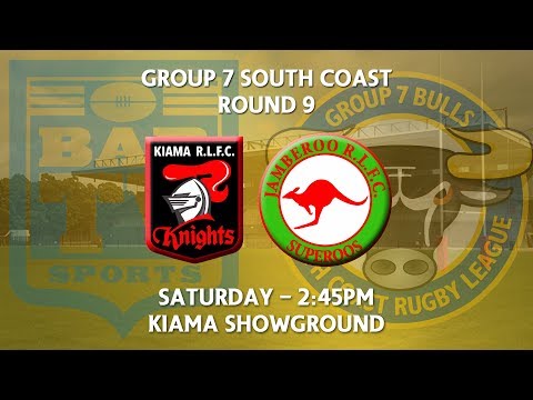 2018 Group 7 RL 1st Grade Round 9 - Kiama Knights v Jamberoo Superoos