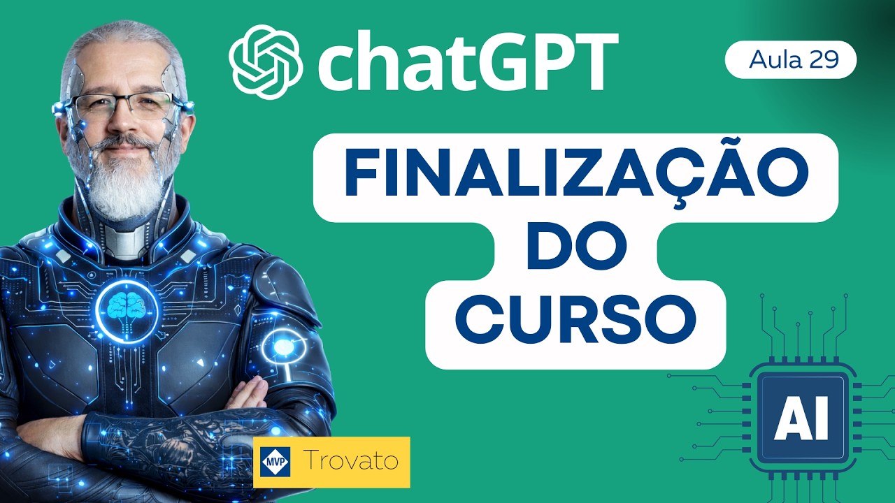 Finalização do curso - chatGPT - [Aula 29]