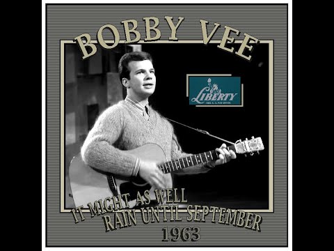 Bobby Vee - It Might As Well Rain Until September (1963)