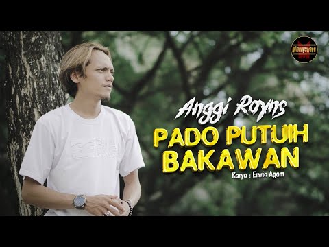 Anggi Rayns - Pado Putuih Bakawan (Official Music Video)