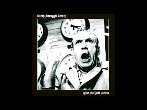Birth Struggle Death - Mad As Hell 2016 (Full Demo)