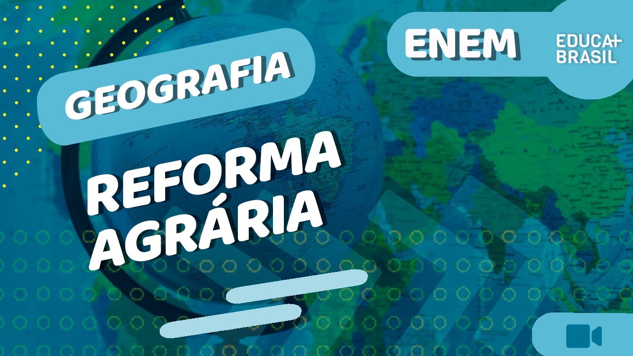 GEOGRAFIA -  Reforma Agrária ENEM