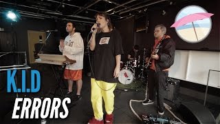 K.I.D - Errors (Live at the Edge)