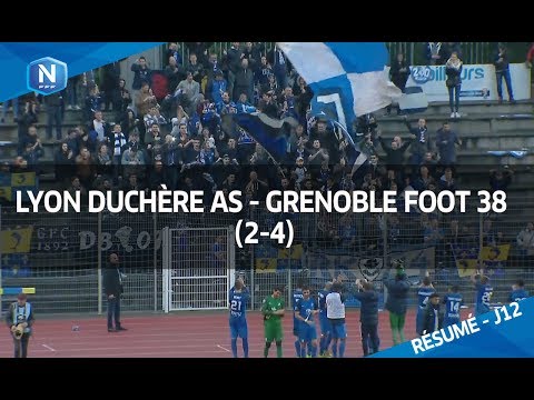 J12 : Lyon Duchère AS - Grenoble Foot 38 (2-4), le résumé I FFF 2017