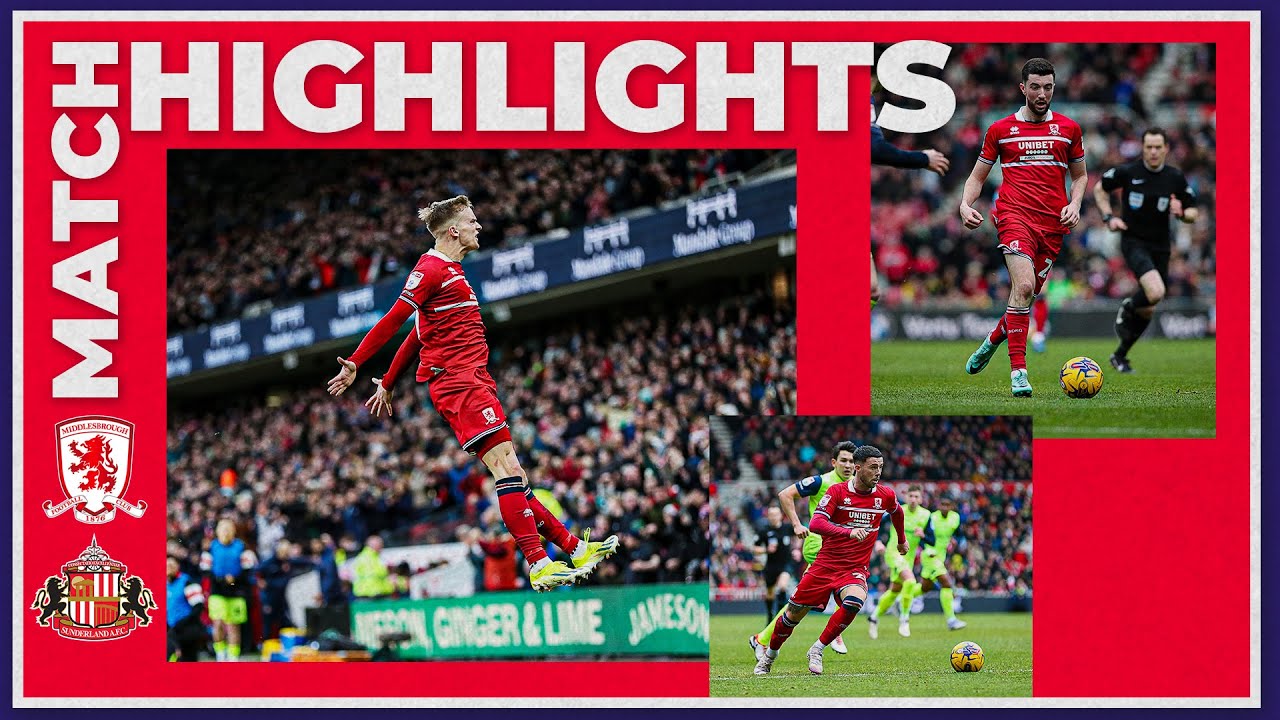 Middlesbrough vs Sunderland highlights