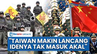 China Kecam Rencana Taiwan Lakukan Serangan Pendahuluan Pakai Senjata AS, Ingatkan Bencana Dahsyat