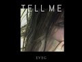 EVEG TELL ME VIDEO OFICIAL