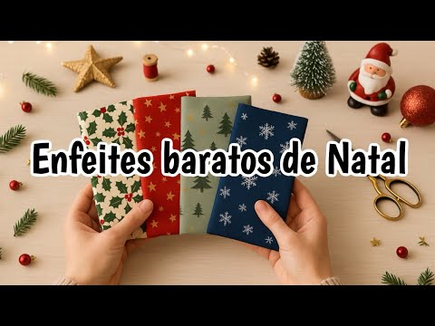 Decoração de Natal Fácil com Retalhos de Tecido 🎄 Enfeites Baratos para Árvores
