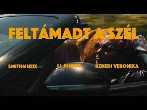 SMiTHMUSiX x L.L. Junior feat Kenedi Veronika - Feltámadt a szél