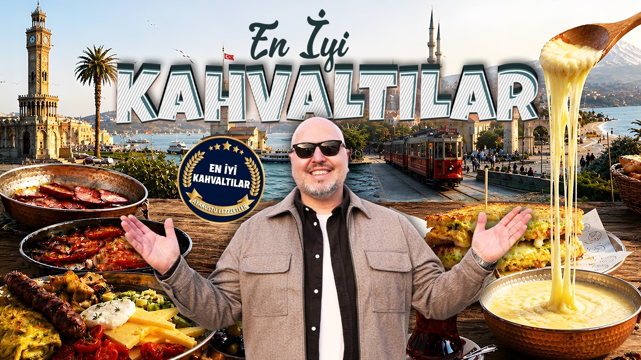 EN İYİ KAHVALTILAR | Türkiye’nin en iyi 11 Kahvaltı Mekanı