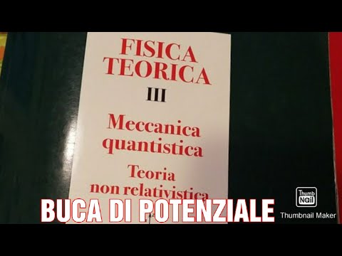 MECCANICA QUANTISTICA 9- Buca di potenziale infinita