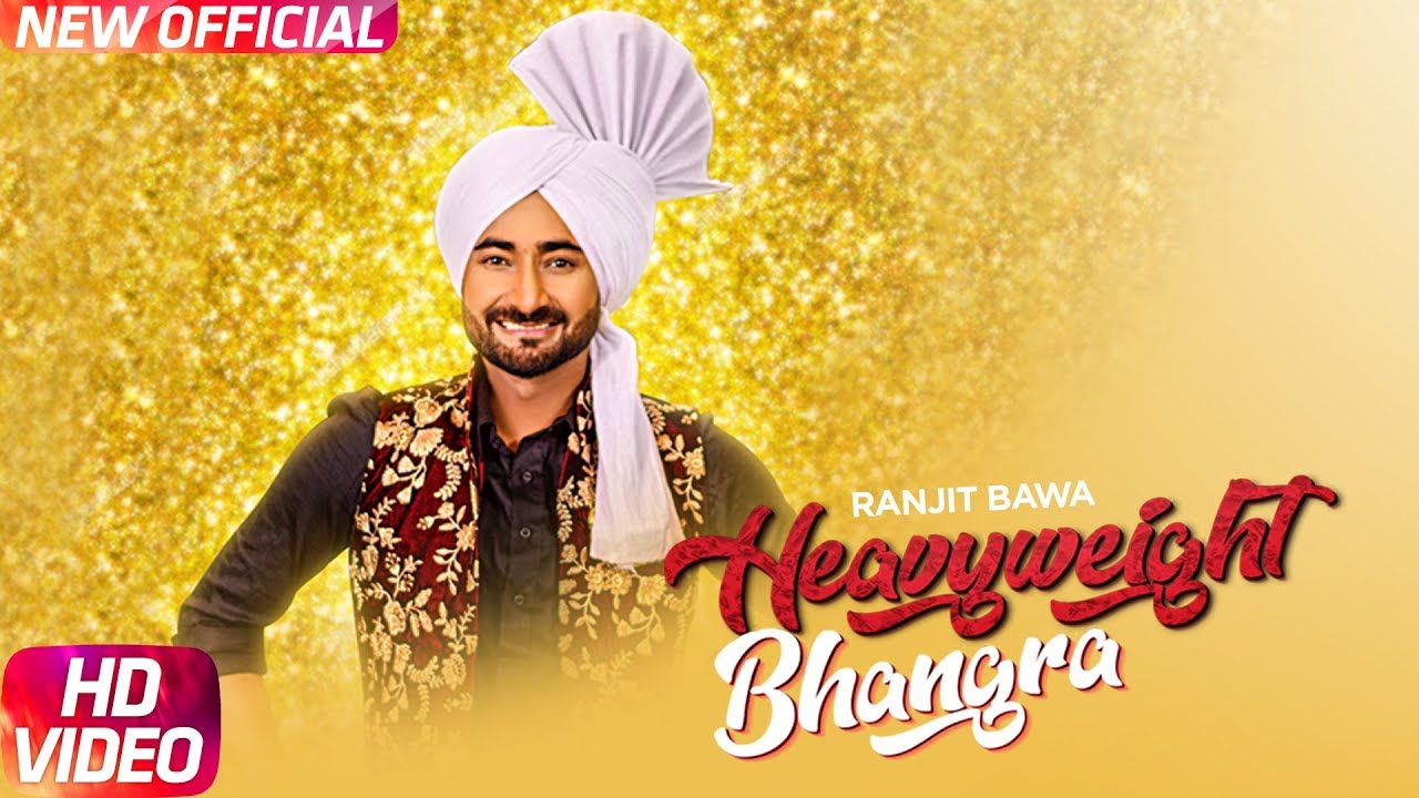 Heavy Weight Bhangra Lyrics | Heavy Weight Bhangra | Ranjit Bawa | Jassi Katyal