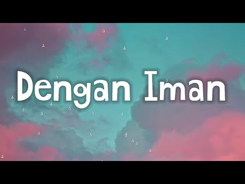 Yan Josua - Dengan Iman (Lirik Lagu Rohani Terbaru)