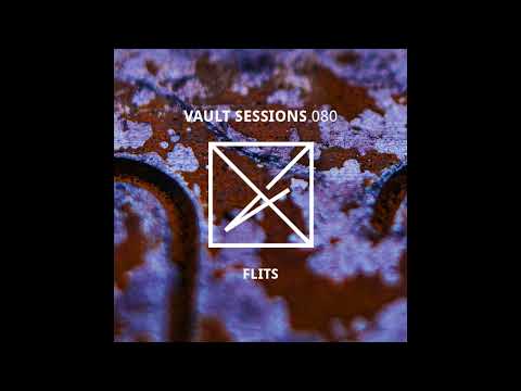 Flits - Vault Sessions Podcast #080