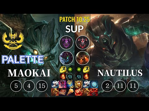 GAM Palette Maokai vs Nautilus Sup - KR Patch 10.25