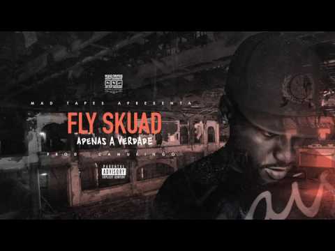 Fly Skuad  - Apenas a Verdade (Prod. Camufingo) (Áudio)