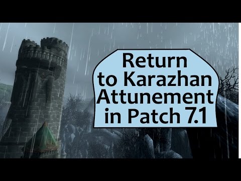 Return to Karazhan Attunement - Patch 7.1
