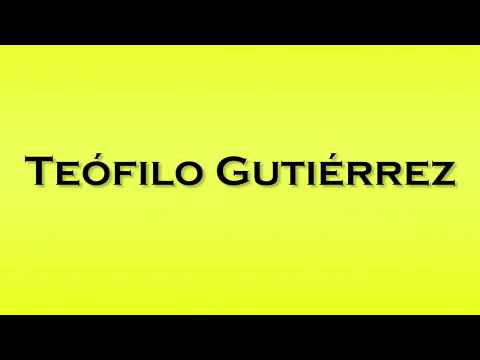 Pronunciation of Teofilo Gutierrez
