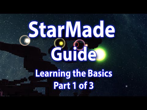 StarMade - Learning The Basics - Part 1 of 3 - Building Ship, Shop System, Salvage & Mining