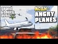 GTA 5 Mods - БОМБИТ! - Angry Planes(УГАР!) 