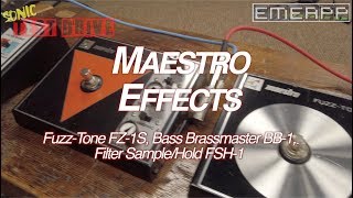 Video thumbnail for EMEAPP SONIC TEST DRIVE: MAESTRO EFFECTS (FZ-1S, BB-1, FSH-1) by EMEAPP