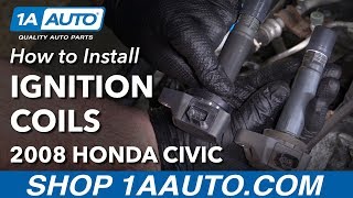 How to Replace Ignition Coils 06-11 Honda Civic L4 1.8L