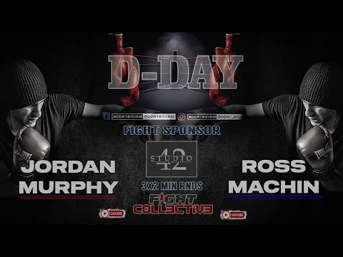 6 Jordan Murphy vs Ross Machin: D-DAY WEEKENDER II~DAY II