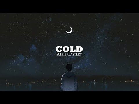 Alfie Castley - Cold (lyrics)