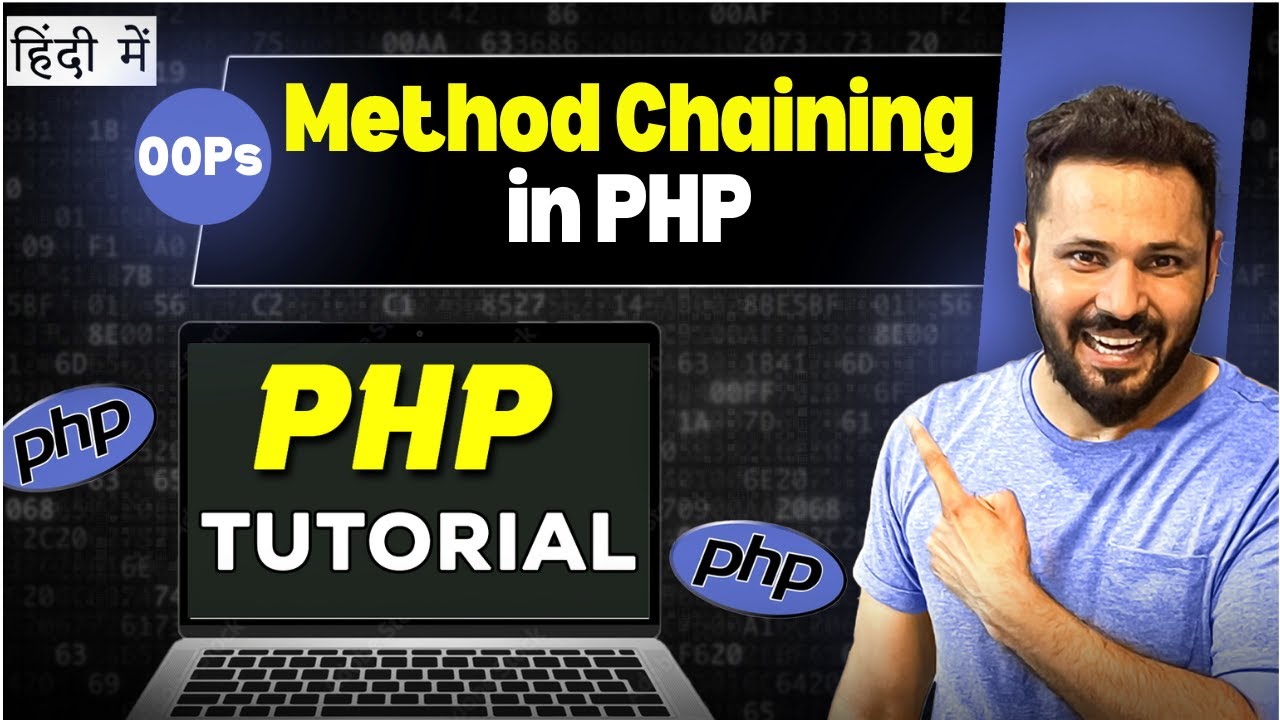 PHP OOPs tutorial in Hindi # Method Chaining