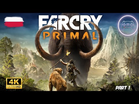 FAR CRY PRIMAL [PL] Gameplay Walkthrough [XSX] Part 1 [CAŁA GRA] (4K 60ᶠᵖˢ) | No Commentary |