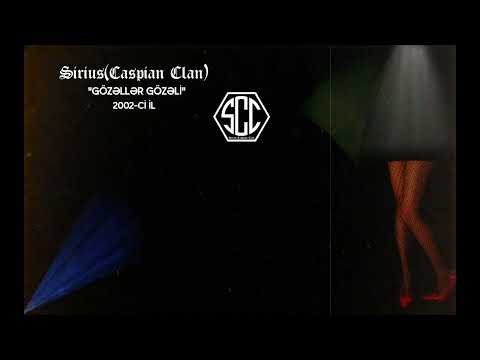Sirius(Caspian Clan)- Gözəllər gözəli (2002 ci il)