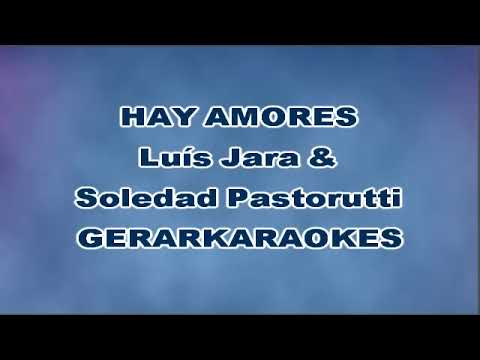 Hay amores - Luís Jara y Soledad Pastorutti - Karaoke