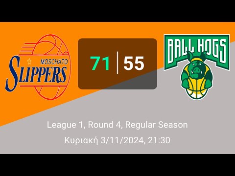 Moschato Slippers 71-55 Ball Hogs - (Round4-League1-03/11/2024)