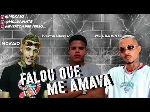 🔴EVERTON PERVESO FEAT. MC KAIO E MC L DA VINTE - FALOU QUE ME AMAVA (PROD. DJ RUAN NO BEAT)
