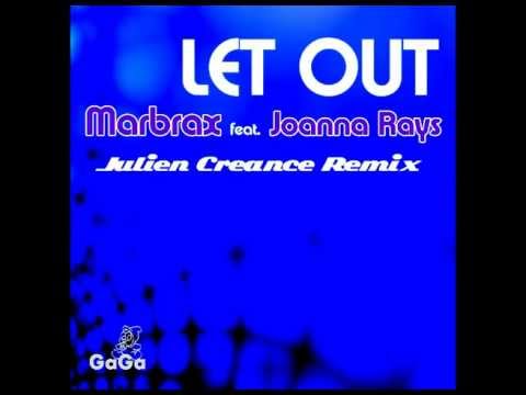 Marbrax Feat Joanna Rays - Let Out (Original + remixes)