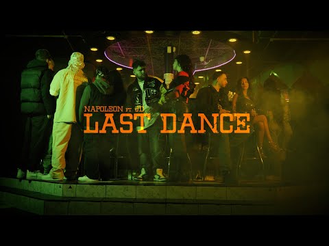 NAPOLEON -  Last dance ft.  JD (OFFICIAL VIDEO)