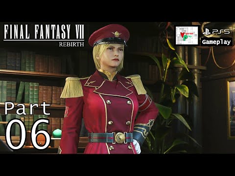 Final Fantasy VII Rebirth [PS5] - Gameplay Walkthrough Part 6 [1080P 60FPS] - No Commentary