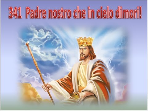 341  PADRE NOSTRO CHE IN CIELO - KARAOKE