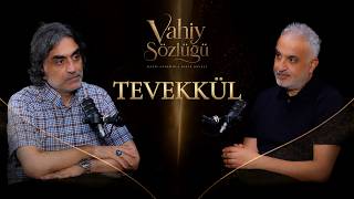 Tevekkül | Vahiy Sözlüğü #B7