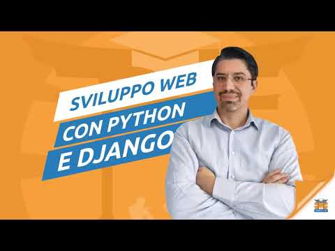 Introduzione al corso "Sviluppo Web con Python e Django"