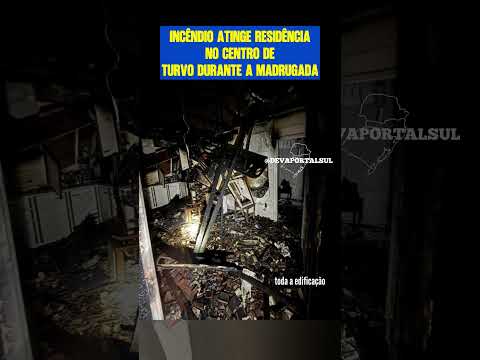 INCÊNDIO ATINGE RESIDÊNCIA NO CENTRO DE TURVO DURANTE A MADRUGADA