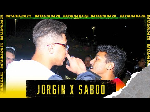 (🔥🔥🔥) SABOÓ X JORGIN - SEGUNDA FASE - BATALHA DA ZIL - EDIÇÃO 62
