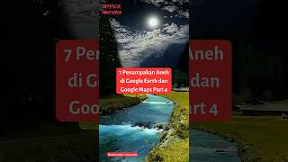 Download lagu 7 Penampakan Aneh di Google Earth dan Google Maps Part 4 #penampakan #aneh #googlemaps mp3